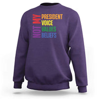 Not My President Not My Voice Not My Values Not My Beliefs Sweatshirt Vintage Rainbow Text