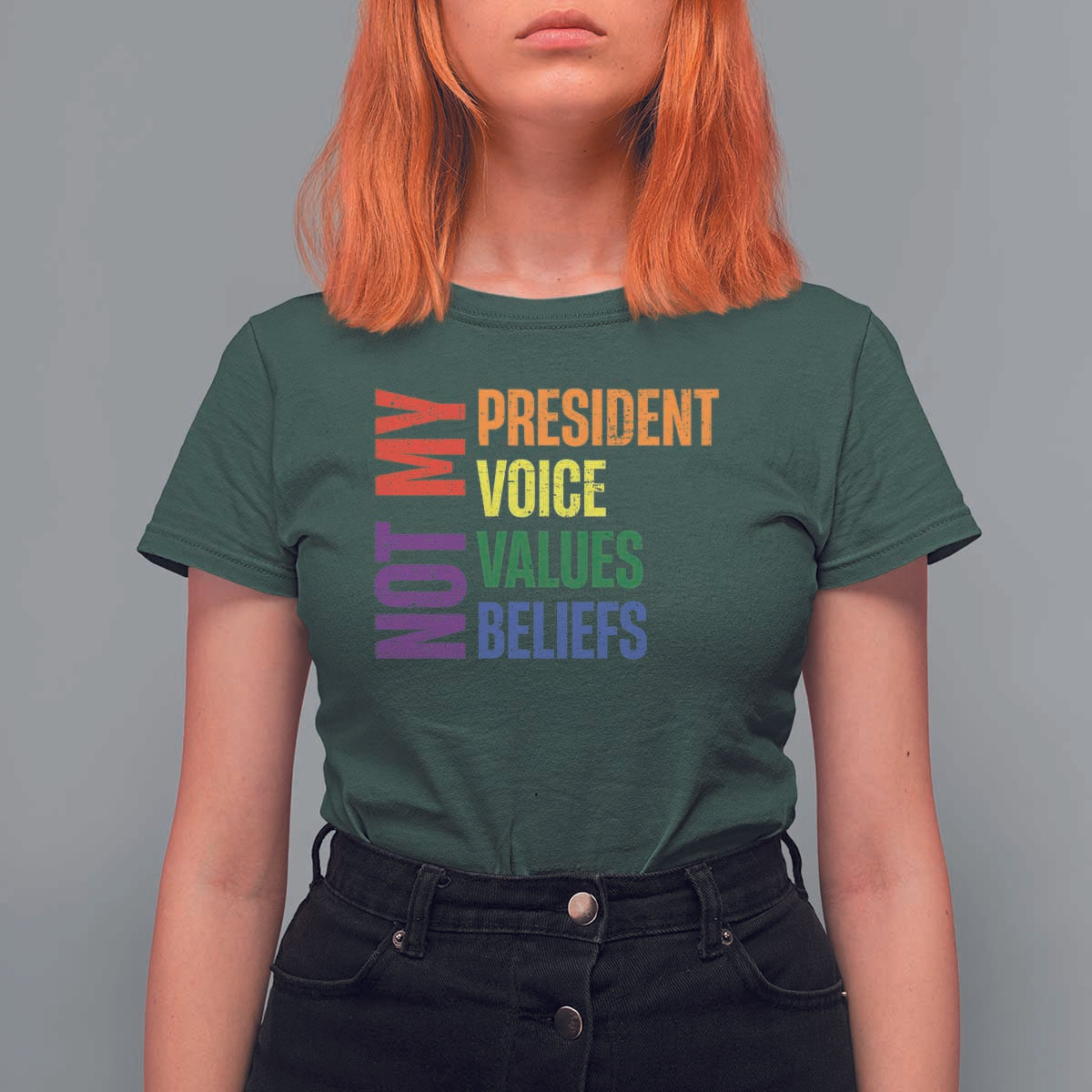 Not My President Not My Voice Not My Values Not My Beliefs T Shirt For Women Vintage Rainbow Text