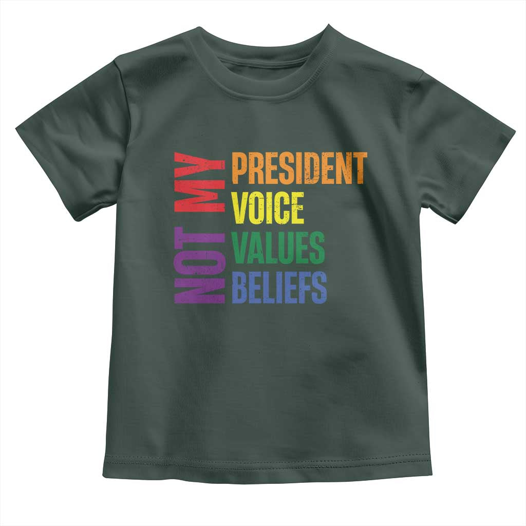 Not My President Not My Voice Not My Values Not My Beliefs Toddler T Shirt Vintage Rainbow Text