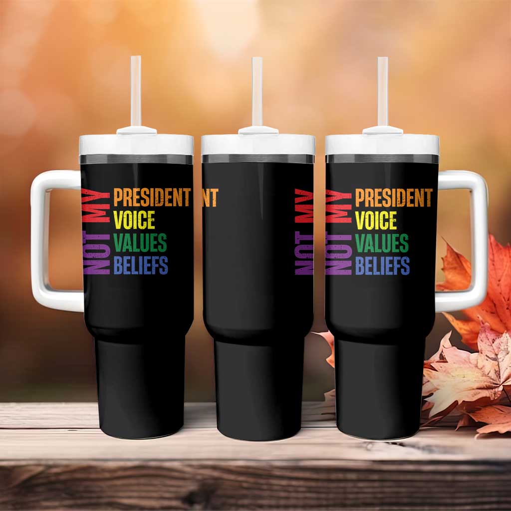 Not My President Not My Voice Not My Values Not My Beliefs Tumbler With Handle Vintage Rainbow Text