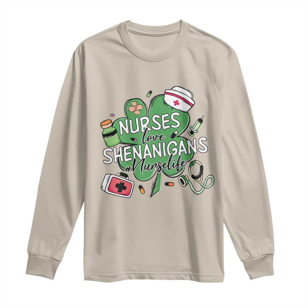 Funny St Patrick's Day Nurse Long Sleeve Shirt Nurses Love Shenanigans Nurse Life Shamrock
