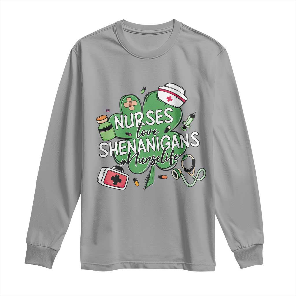 Funny St Patrick's Day Nurse Long Sleeve Shirt Nurses Love Shenanigans Nurse Life Shamrock