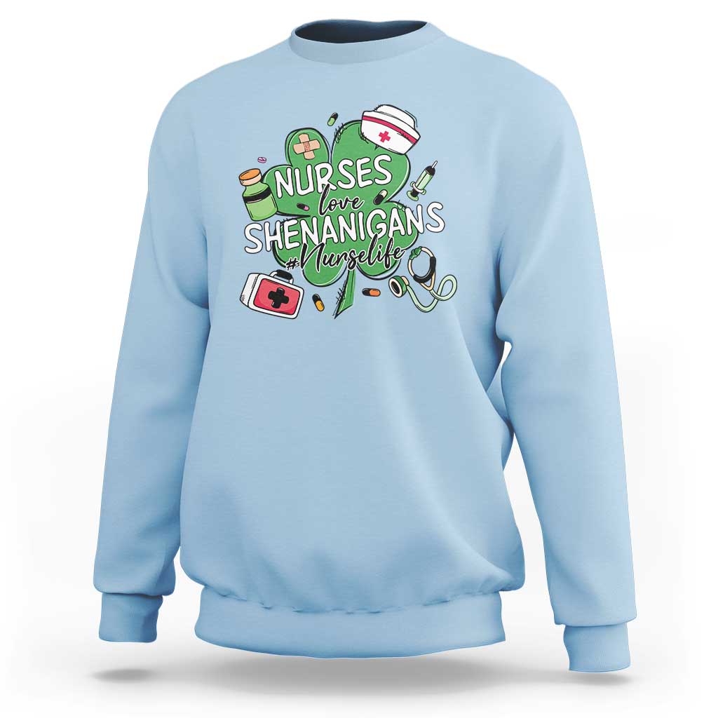 Funny St Patrick's Day Nurse Sweatshirt Nurses Love Shenanigans Nurse Life Shamrock