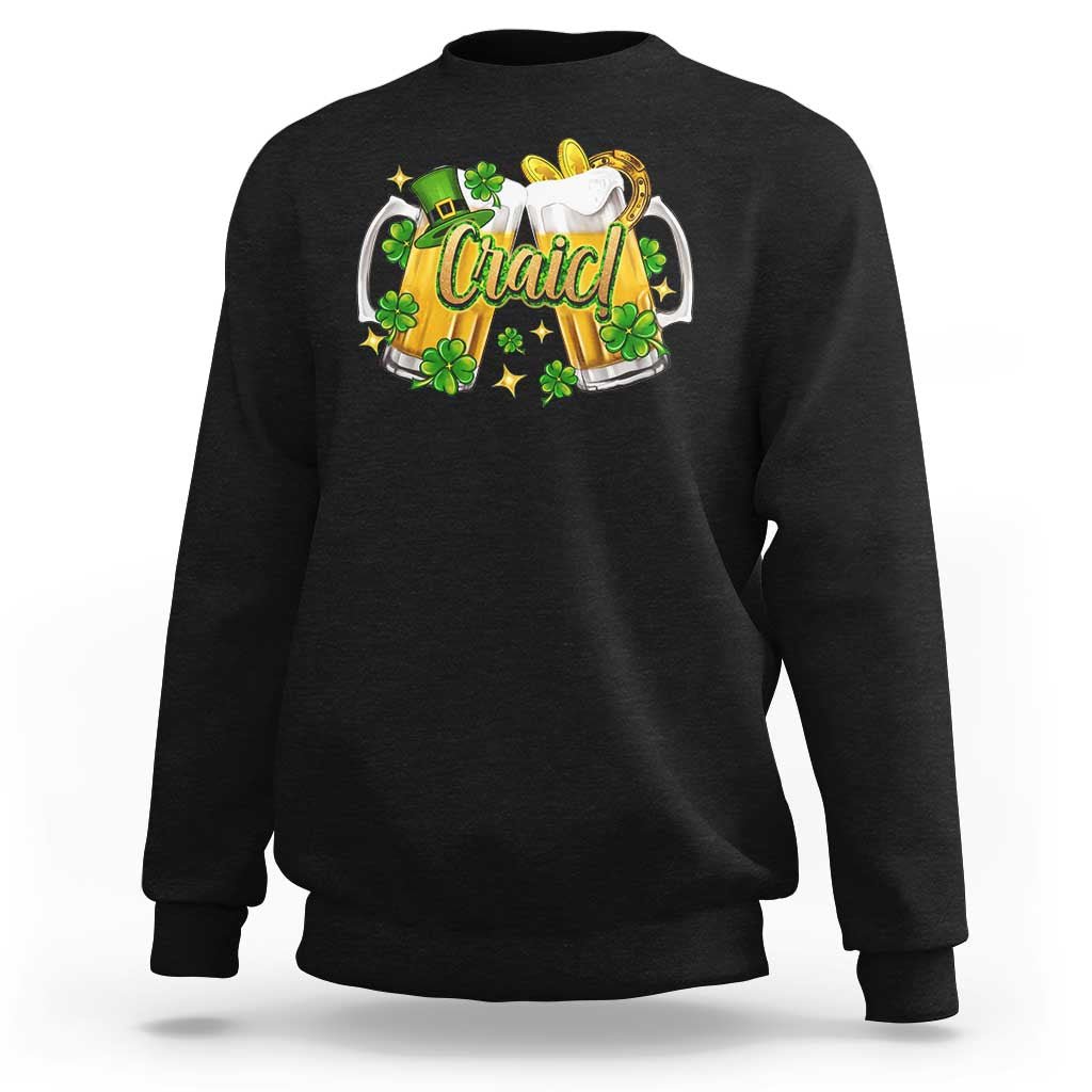 Funny St Patrick's Day Irish Beer Drinking Craic Sweatshirt