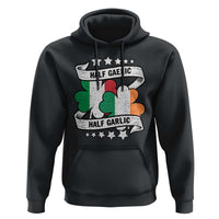 Funny Half Gaelic Half Garlic Hoodie Irish Italian St. Patrick's Day