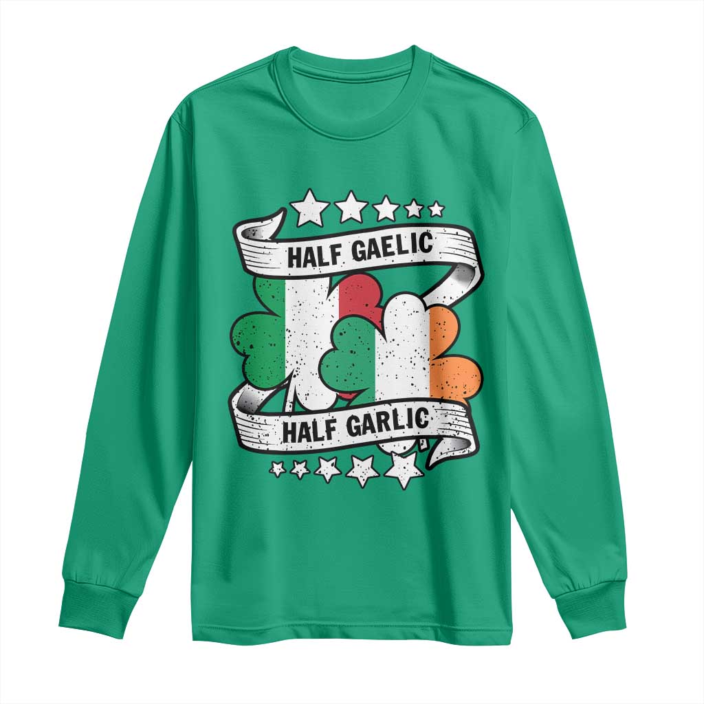 Funny Half Gaelic Half Garlic Long Sleeve Shirt Irish Italian St. Patrick's Day