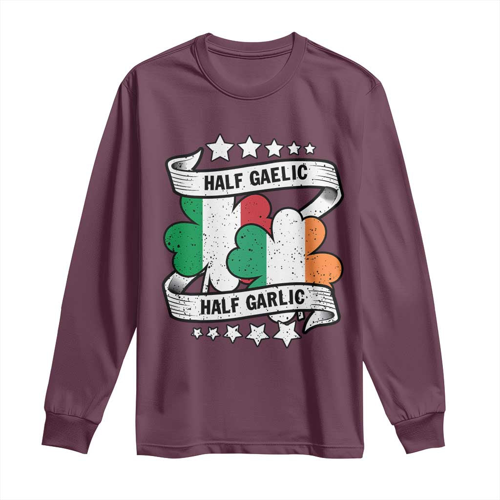 Funny Half Gaelic Half Garlic Long Sleeve Shirt Irish Italian St. Patrick's Day