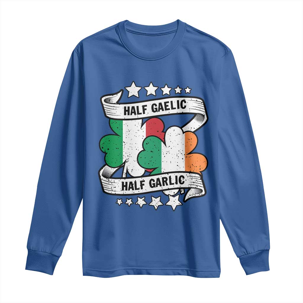 Funny Half Gaelic Half Garlic Long Sleeve Shirt Irish Italian St. Patrick's Day