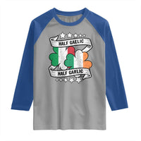 Funny Half Gaelic Half Garlic Raglan Shirt Irish Italian St. Patrick's Day