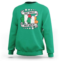 Funny Half Gaelic Half Garlic Sweatshirt Irish Italian St. Patrick's Day