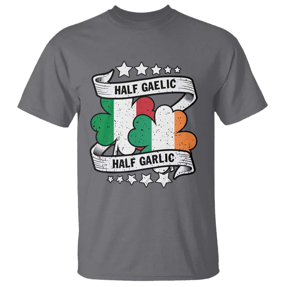 Funny Half Gaelic Half Garlic T Shirt Irish Italian St. Patrick's Day
