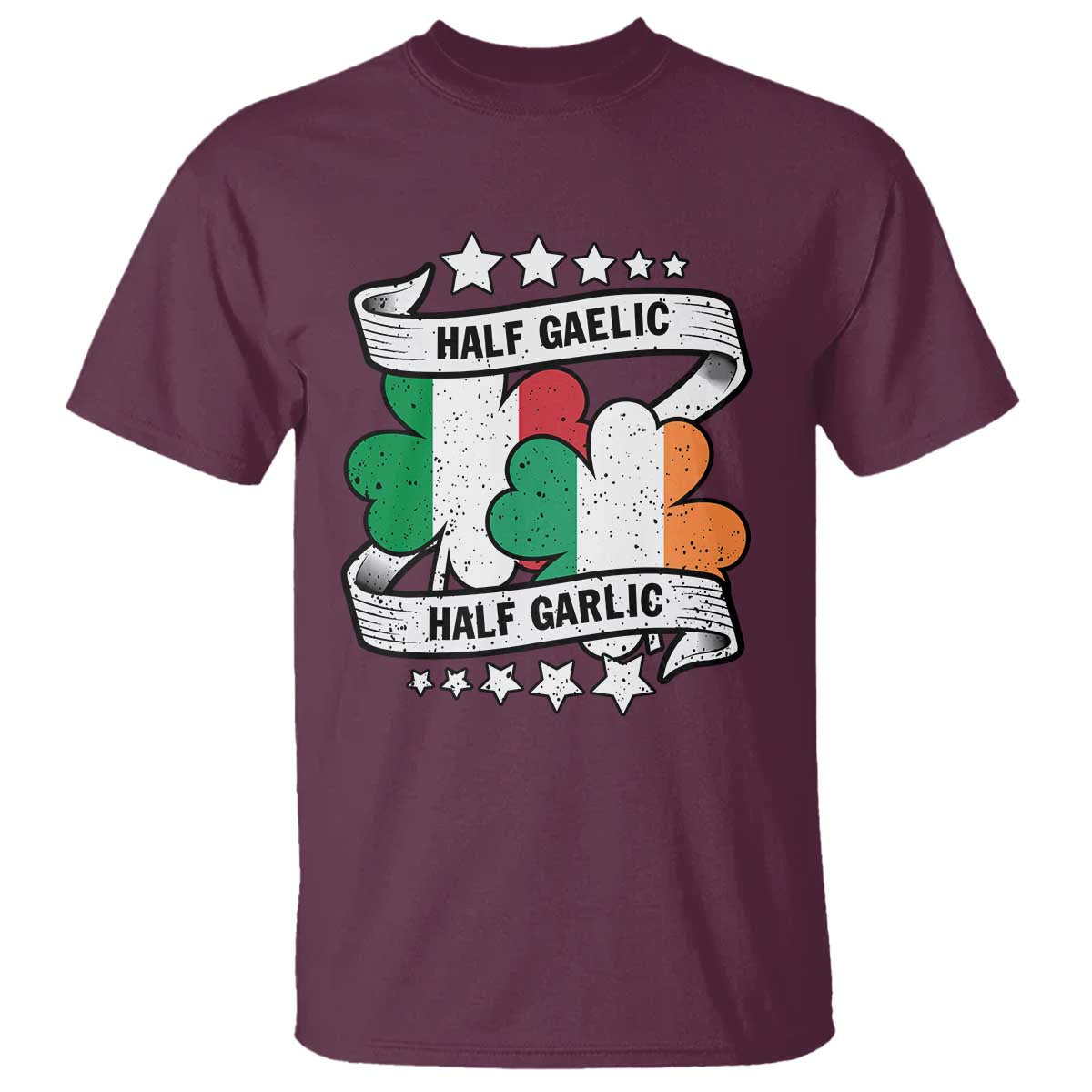 Funny Half Gaelic Half Garlic T Shirt Irish Italian St. Patrick's Day