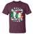 Funny Half Gaelic Half Garlic T Shirt Irish Italian St. Patrick's Day