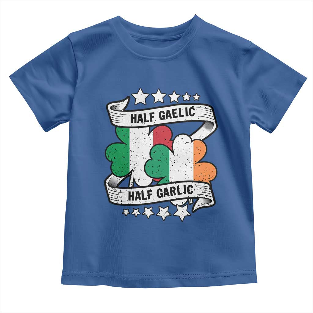 Funny Half Gaelic Half Garlic Toddler T Shirt Irish Italian St. Patrick's Day