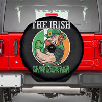 Funny The Irish We Don't Always Win But We Always Fight Spare Tire Cover