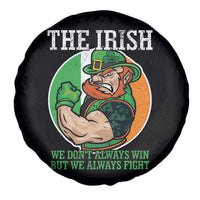 Funny The Irish We Don't Always Win But We Always Fight Spare Tire Cover