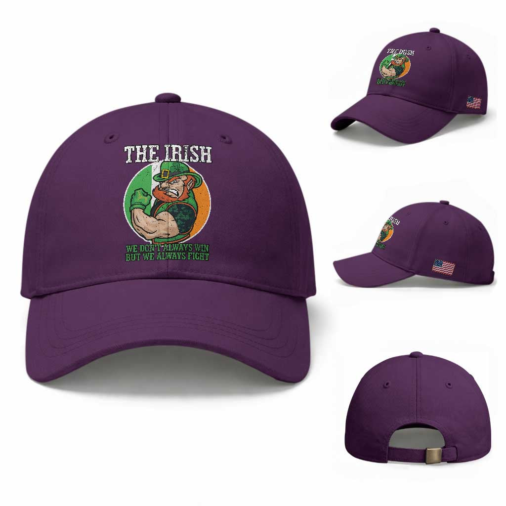 Funny The Irish We Don't Always Win But We Always Fight Baseball Cap