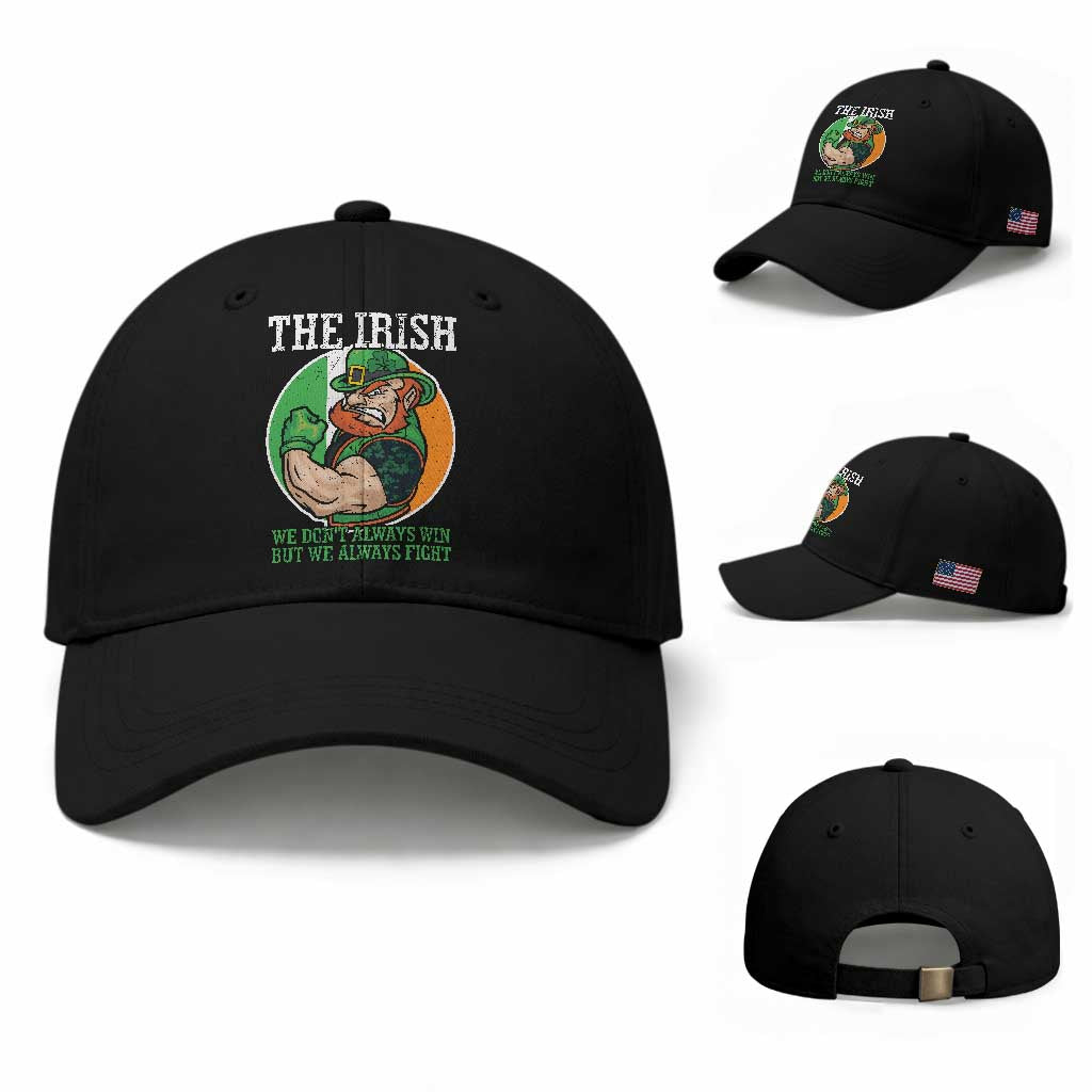 Funny The Irish We Don't Always Win But We Always Fight Baseball Cap