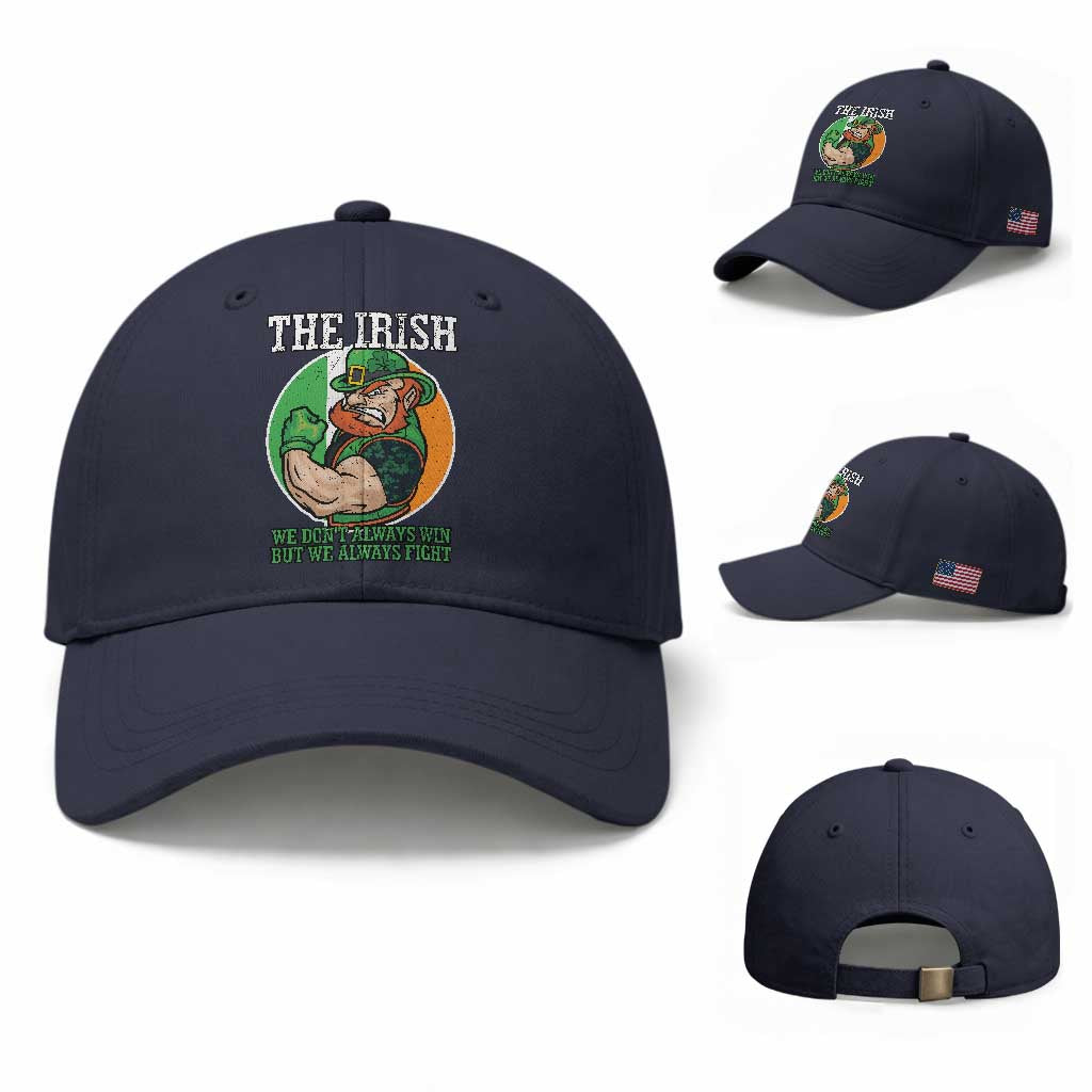 Funny The Irish We Don't Always Win But We Always Fight Baseball Cap