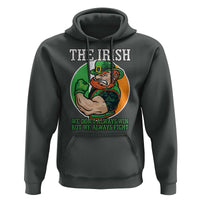 Funny The Irish We Don't Always Win But We Always Fight Hoodie