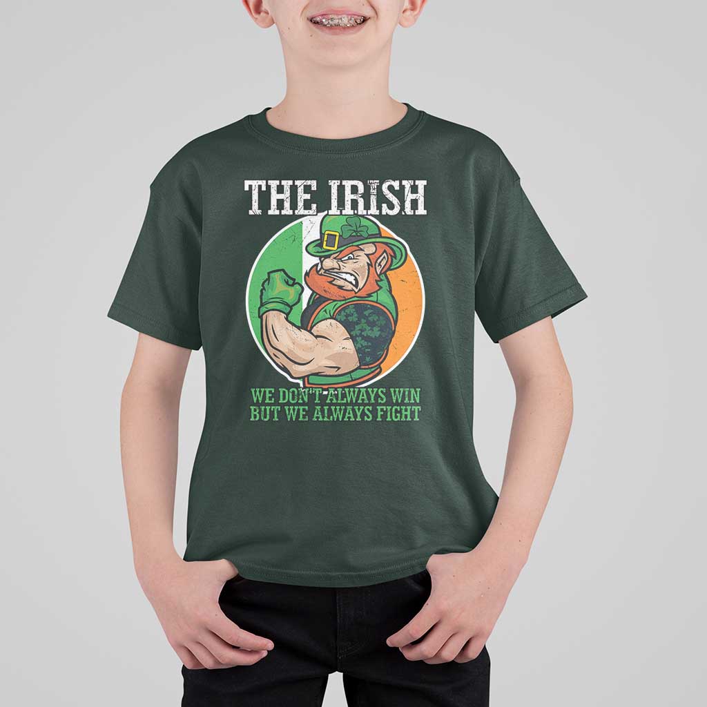 Funny The Irish We Don't Always Win But We Always Fight T Shirt For Kid