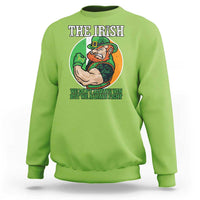 Funny The Irish We Don't Always Win But We Always Fight Sweatshirt