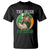 Funny The Irish We Don't Always Win But We Always Fight T Shirt
