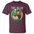 Funny The Irish We Don't Always Win But We Always Fight T Shirt