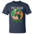 Funny The Irish We Don't Always Win But We Always Fight T Shirt