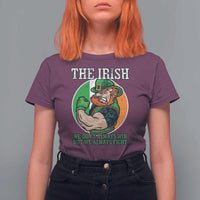 Funny The Irish We Don't Always Win But We Always Fight T Shirt For Women