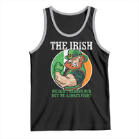 Funny The Irish We Don't Always Win But We Always Fight Tank Top