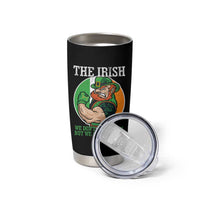 Funny The Irish We Don't Always Win But We Always Fight Tumbler Cup
