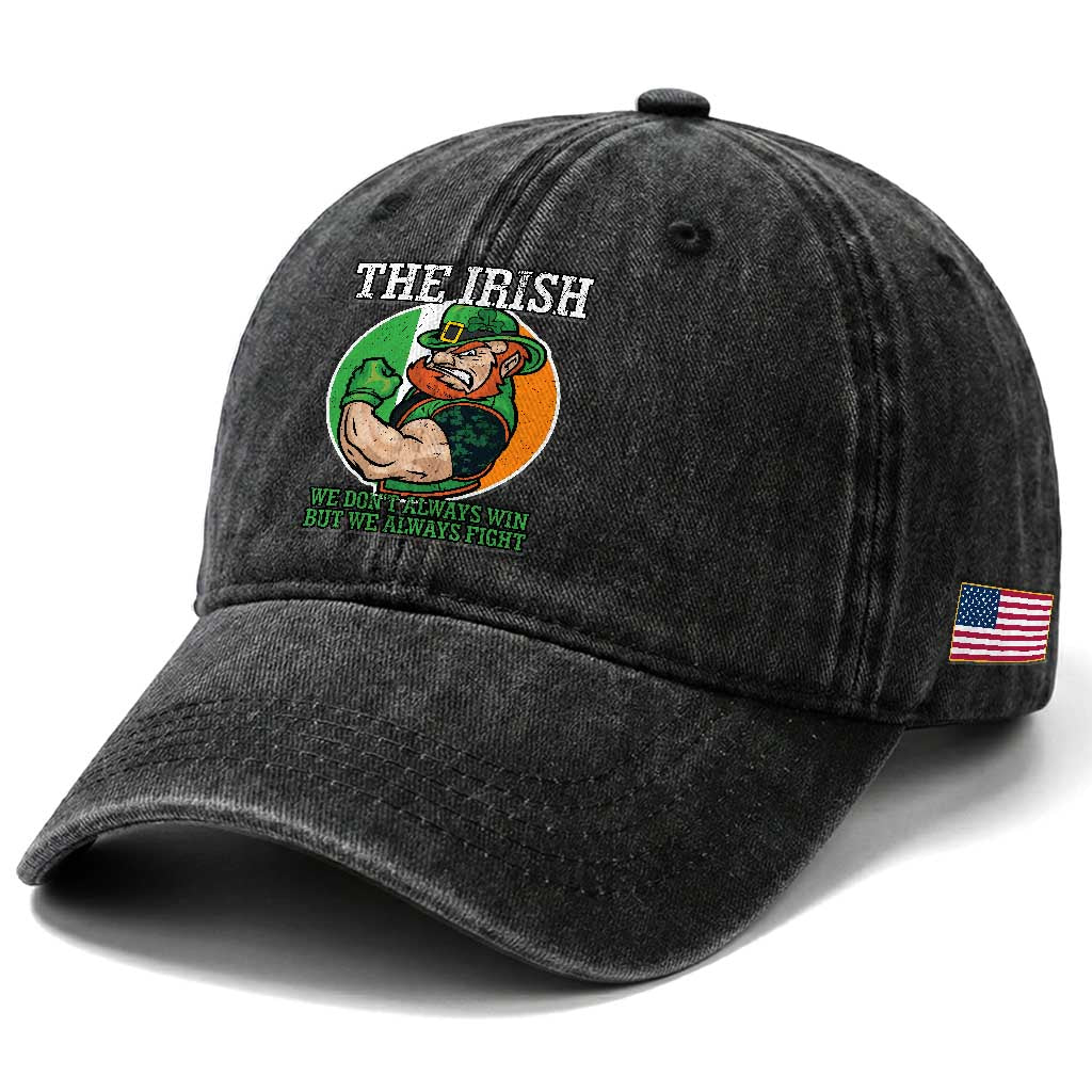 Funny The Irish We Don't Always Win But We Always Fight Washed Cotton Baseball Cap
