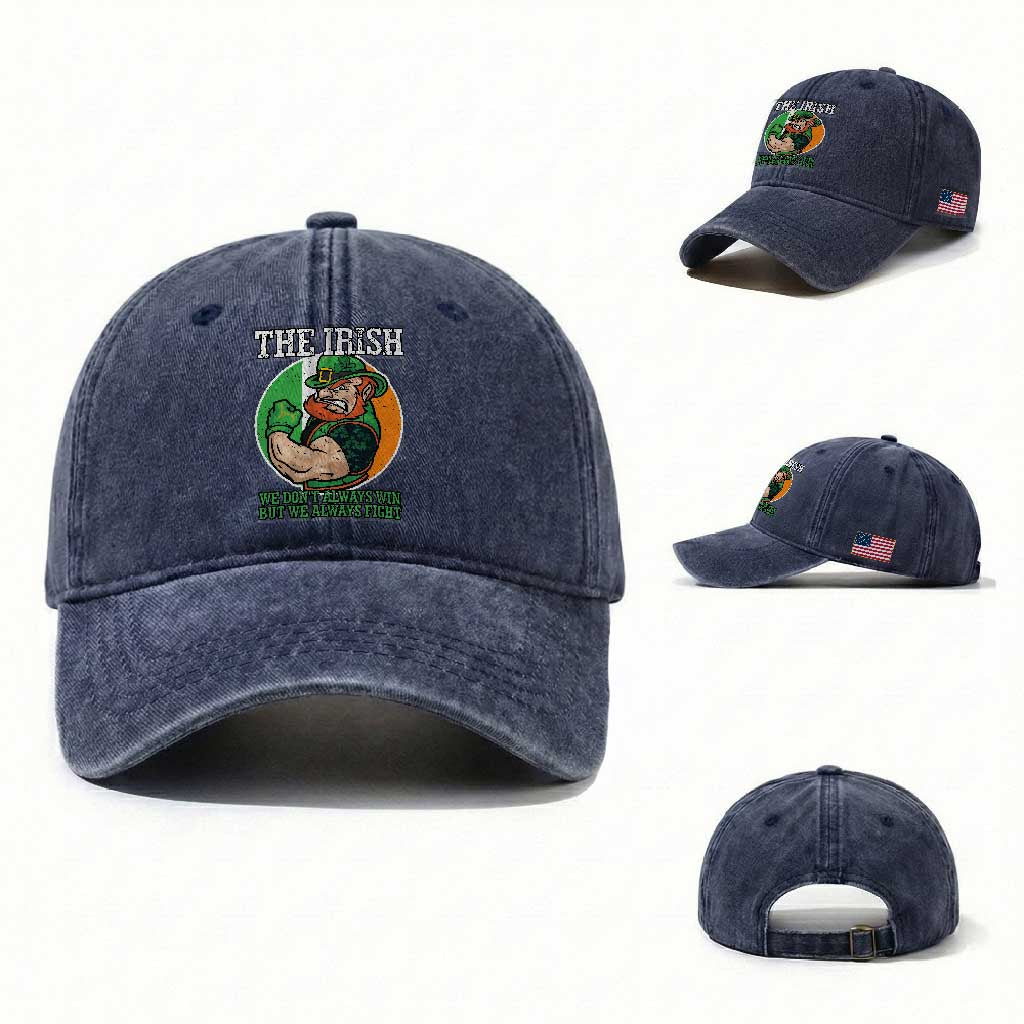 Funny The Irish We Don't Always Win But We Always Fight Washed Cotton Baseball Cap