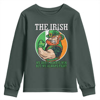 Funny The Irish We Don't Always Win But We Always Fight Youth Sweatshirt
