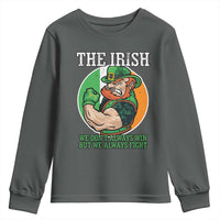 Funny The Irish We Don't Always Win But We Always Fight Youth Sweatshirt