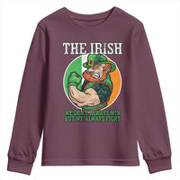 Funny The Irish We Don't Always Win But We Always Fight Youth Sweatshirt