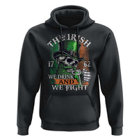 Irish Soldiers 1762 Hoodie The Irish We Drink And We Fight Shamrock Skull Beer