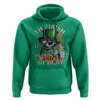 Irish Soldiers 1762 Hoodie The Irish We Drink And We Fight Shamrock Skull Beer