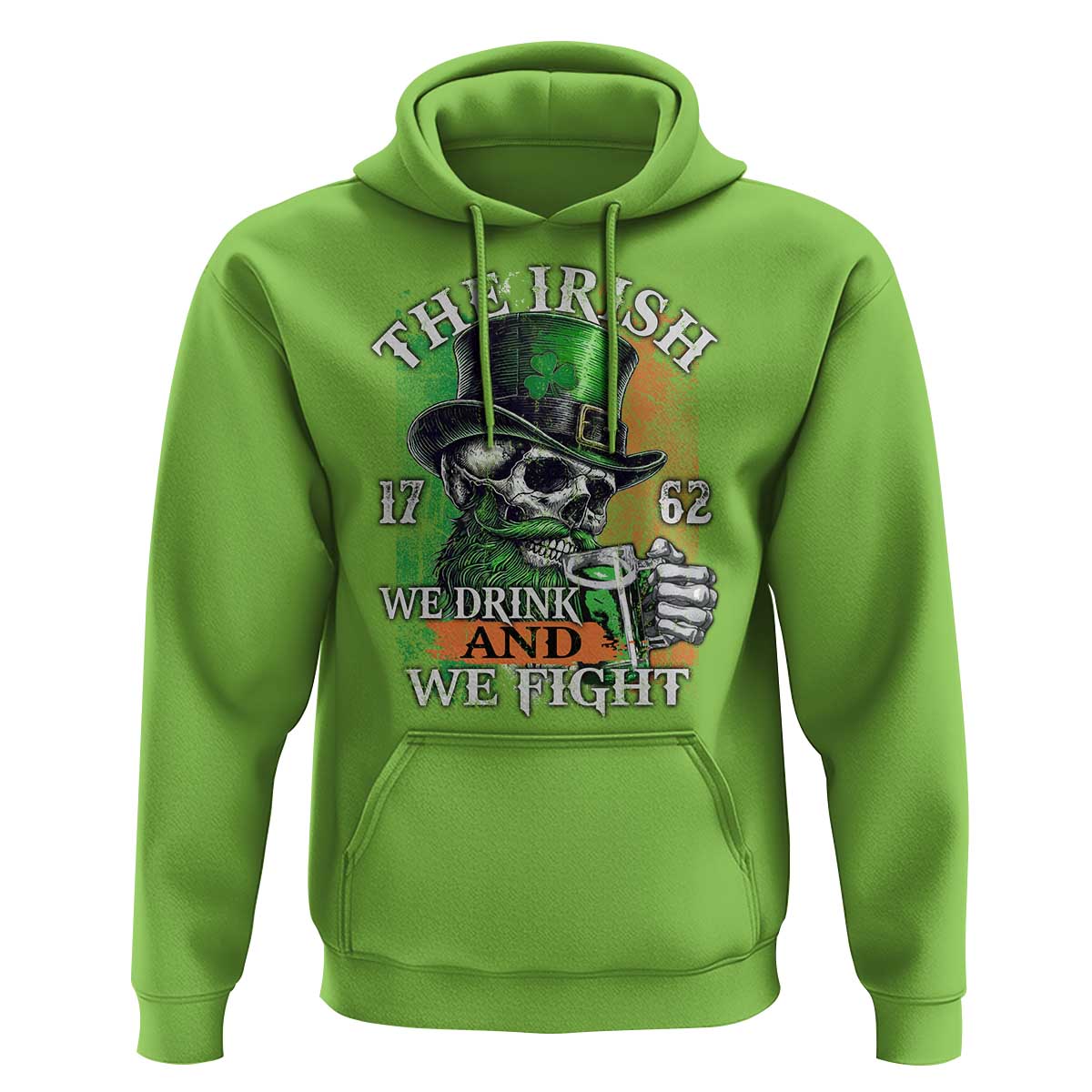 Irish Soldiers 1762 Hoodie The Irish We Drink And We Fight Shamrock Skull Beer