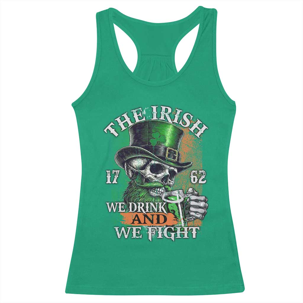 Irish Soldiers 1762 Racerback Tank Top The Irish We Drink And We Fight Shamrock Skull Beer