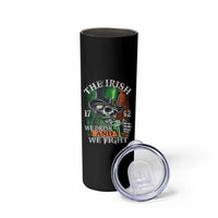 Irish Soldiers 1762 Skinny Tumbler The Irish We Drink And We Fight Shamrock Skull Beer - Wonder Print Shop