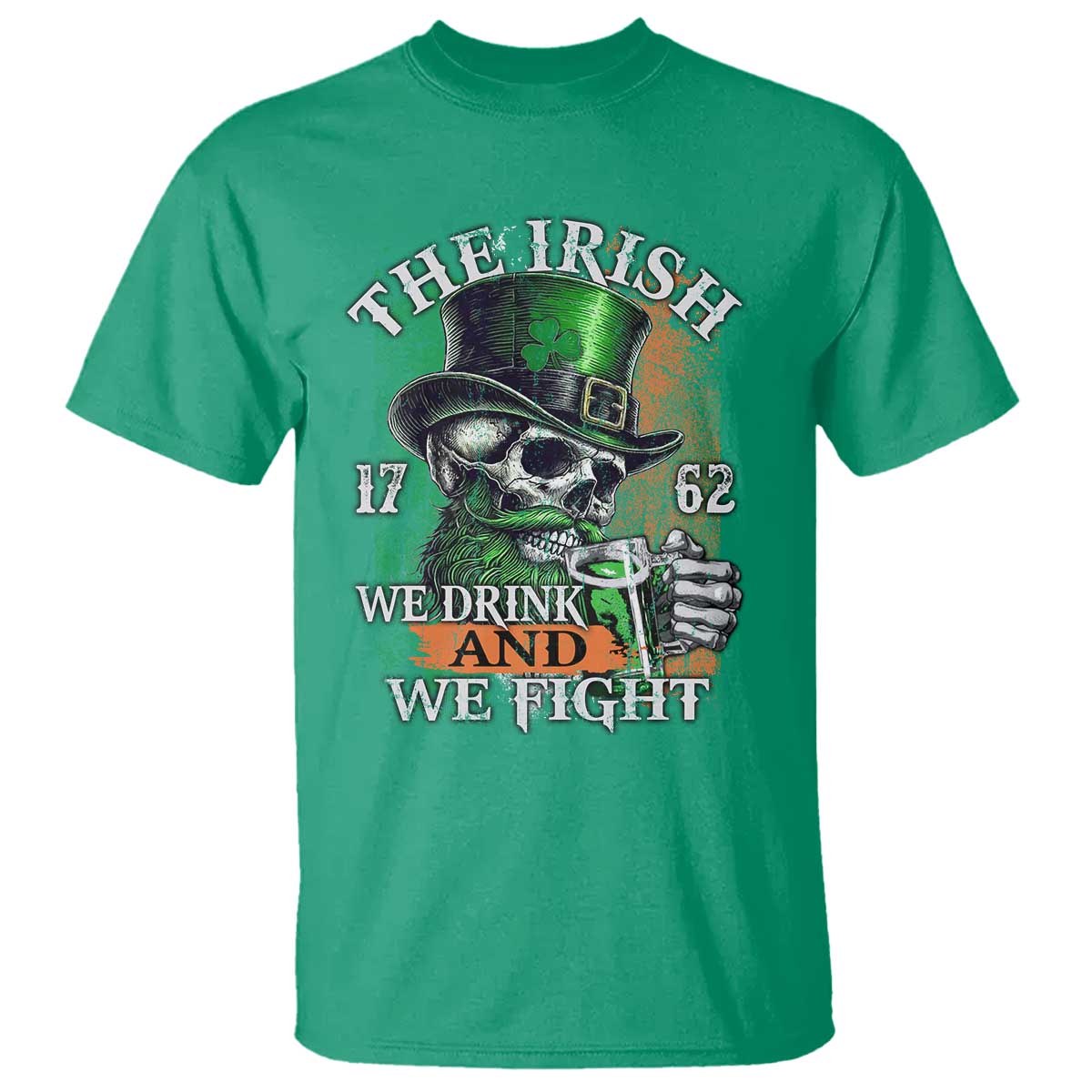 Irish Soldiers 1762 T Shirt The Irish We Drink And We Fight Shamrock Skull Beer