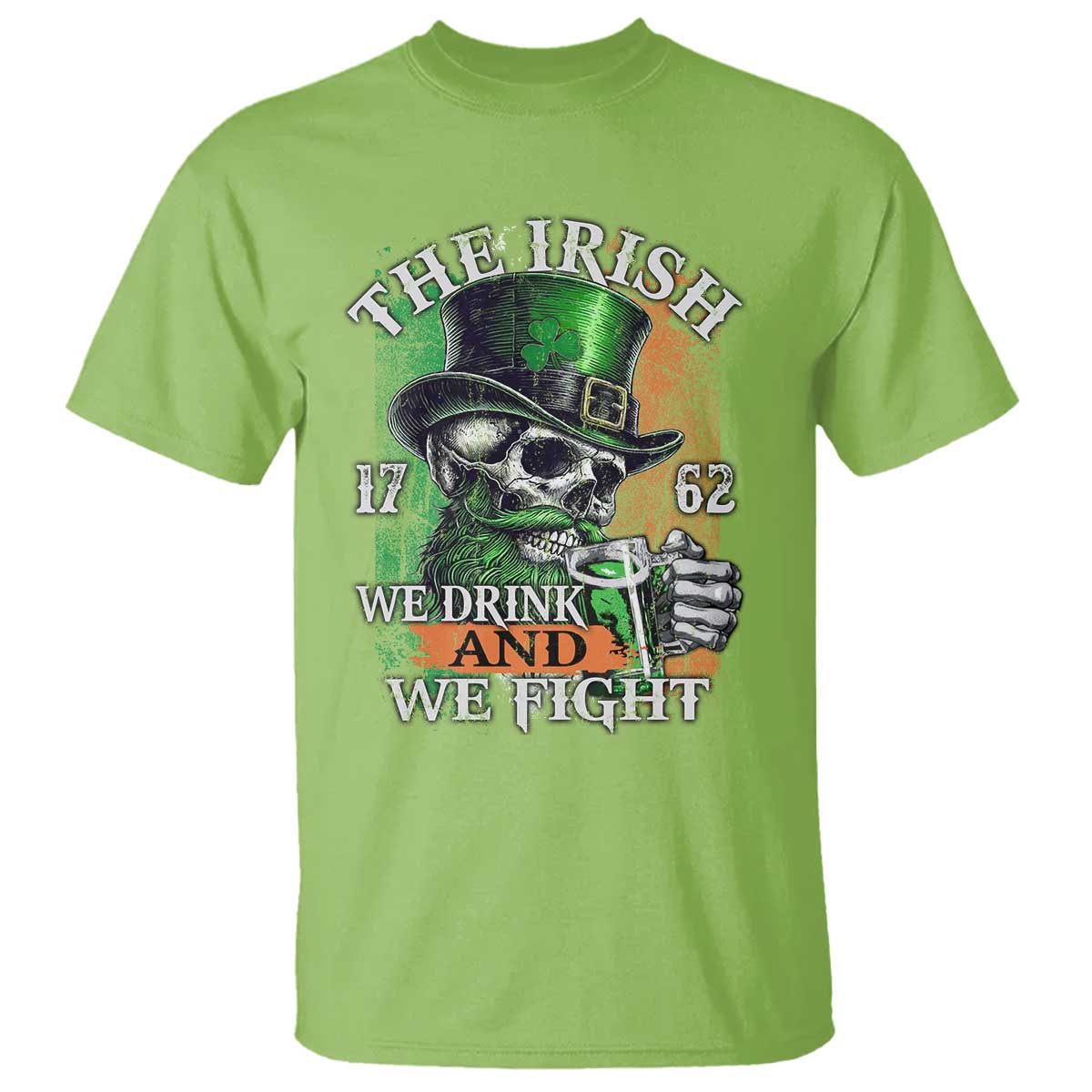Irish Soldiers 1762 T Shirt The Irish We Drink And We Fight Shamrock Skull Beer