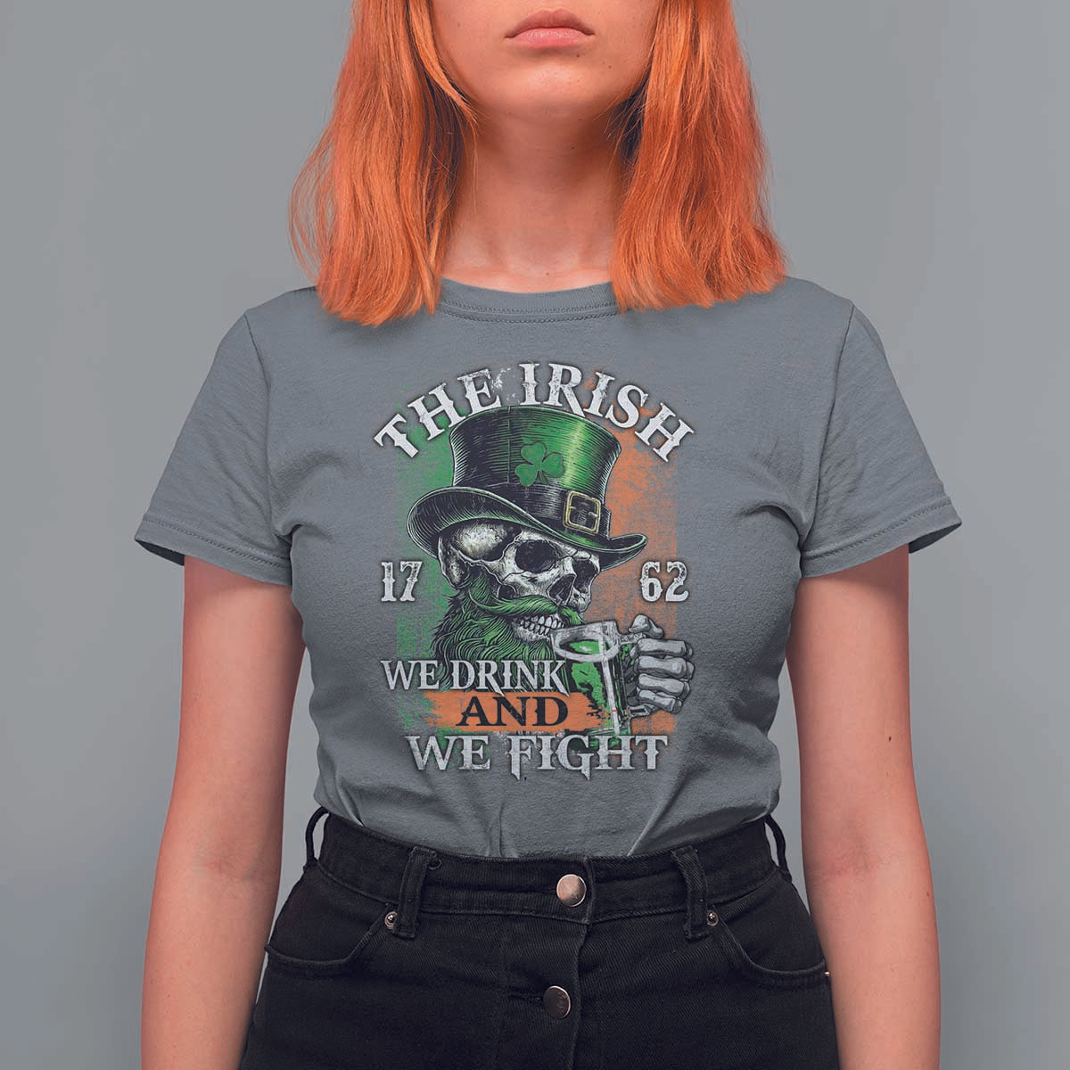 Irish Soldiers 1762 T Shirt For Women The Irish We Drink And We Fight Shamrock Skull Beer