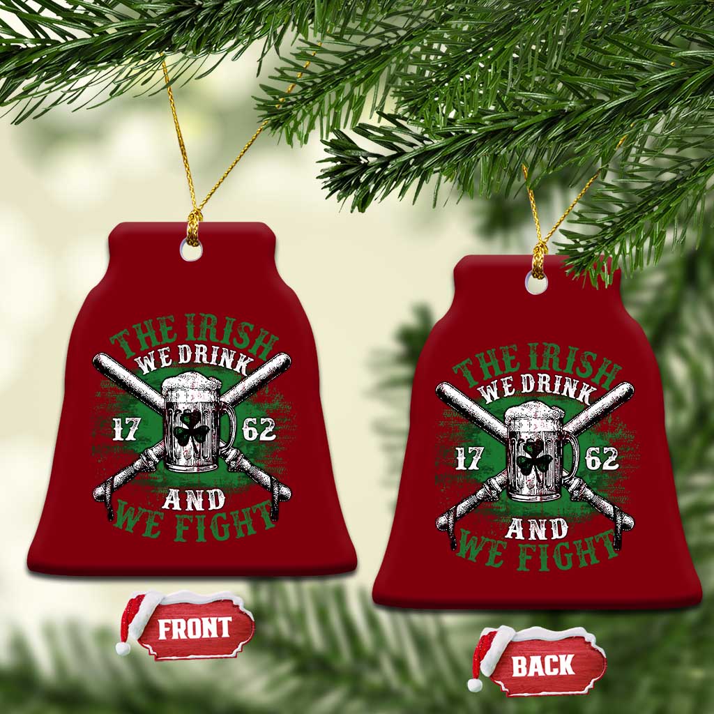 Irish Soldiers 1762 Ceramic Ornament The Irish We Drink And We Fight Shamrock Beer Parade - Wonder Print Shop