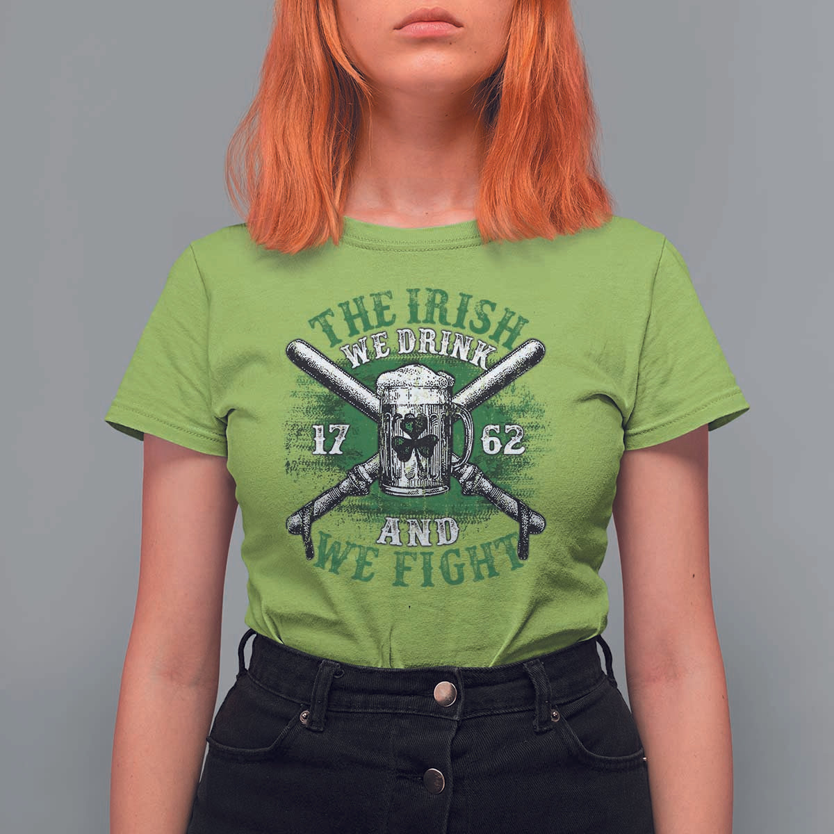 Irish Soldiers 1762 T Shirt For Women The Irish We Drink And We Fight Shamrock Beer Parade