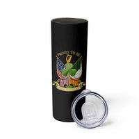 Proud To Be Irish American Skinny Tumbler Vintage Ireland USA Flag Shamrock Harp