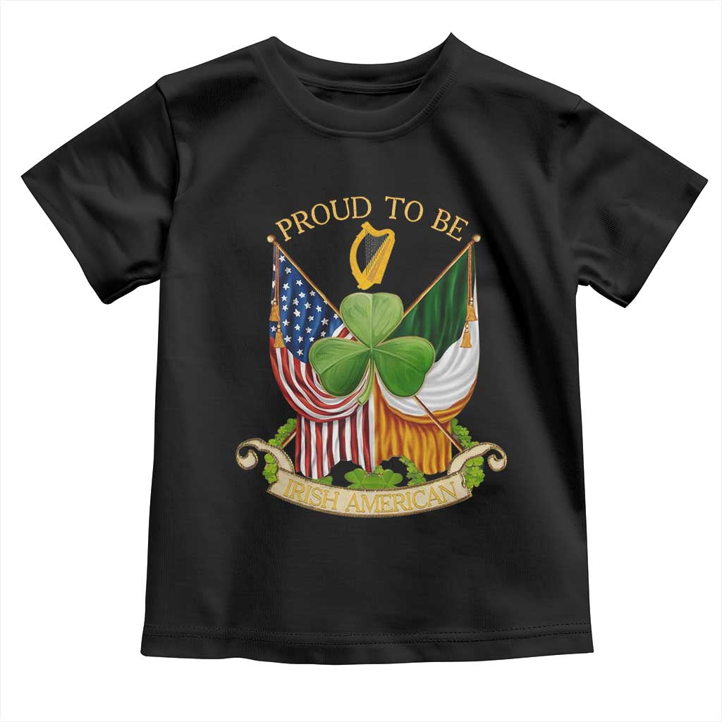 Proud To Be Irish American Toddler T Shirt Vintage Ireland USA Flag Shamrock Harp
