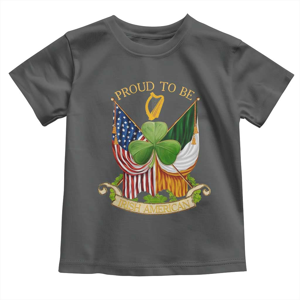 Proud To Be Irish American Toddler T Shirt Vintage Ireland USA Flag Shamrock Harp